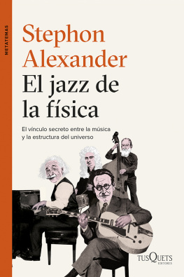 Stephon Alexander El jazz de la física