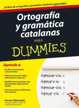 Ferran Alexandri Ortografía y gramática catalanas para Dummies