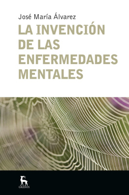 José María Álvarez La invención de las enfermedades mentales (ESCUELA LACANIANA)