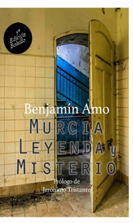 Benajamín Amo - Murcia, leyenda y misterio