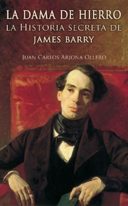 Juan Carlos Arjona Ollero - La Dama de hierro. : (La historia secreta de James Barry) (Spanish Edition)