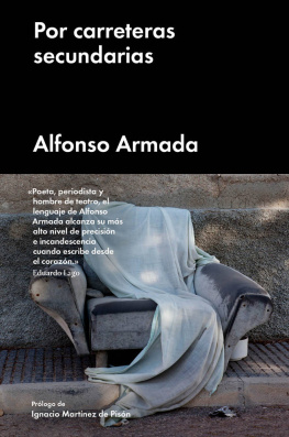 Alfonso Armada - Por carreteras secundarias (Ensayo General) (Spanish Edition)