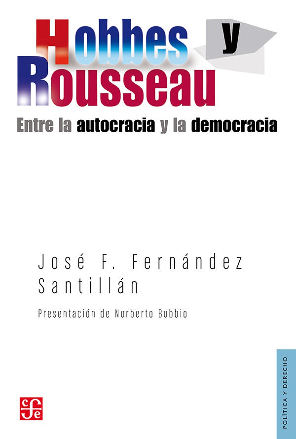 SECCIÓN DE OBRAS DE POLÍTICA Y DERECHO HOBBES Y ROUSSEAU JOSÉ F FERNÁNDEZ - photo 1