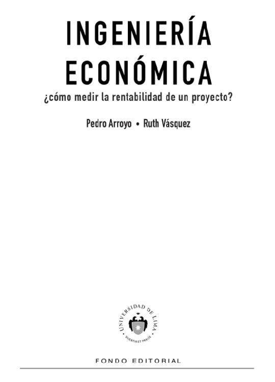 Ingeniería económica Cómo medir la rentabilidad de un proyecto Spanish Edition - image 1