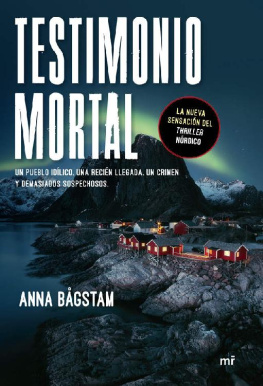 Anna Bågstam - Testimonio mortal