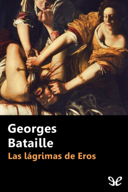 Georges Bataille Las lágrimas de Eros