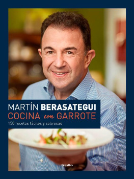 Martín Berasategui - Cocina con garrote