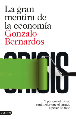 Gonzalo Bernardos La gran mentira de la economía