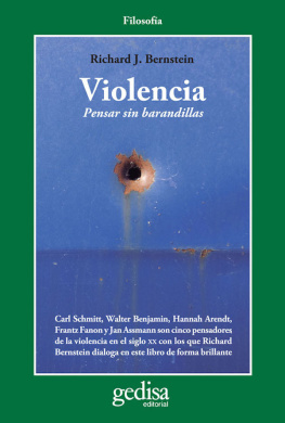 Richard Berstein Violencia: Pensar sin barandillas (Cladema/Filosofía nº 302616) (Spanish Edition)