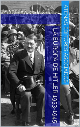 Atenas Editores Asociados - La Europa de Hitler 1933-1945