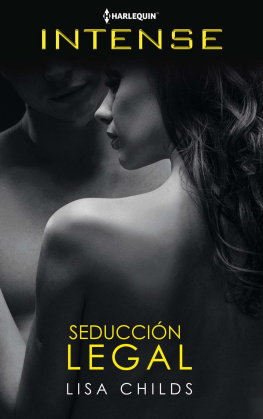 Lisa Childs - Seducción legal (Harlequin Intense)