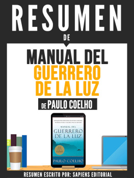 Sapiens Editorial - Resumen De Manual Del Guerrero De La Luz - De Paulo Coelho (Spanish Edition)