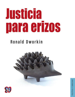 Ronald Dworkin - Justicia para erizos