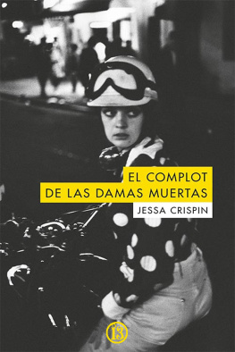 Jessa Crispin - El complot de las damas muertas