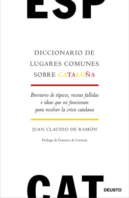 Juan Claudio de Ramón Diccionario de lugares comunes sobre Cataluña