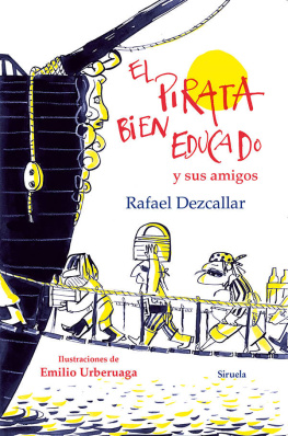 Rafael Dezcallar El pirata bien educado y sus amigos (Las Tres Edades)