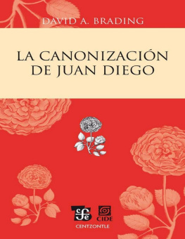 David A. Brading - La canonización de Juan Diego