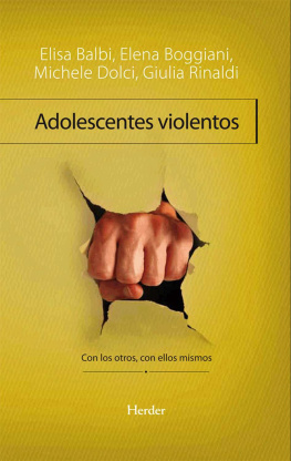 Elisa Balbi - Adolescentes violentos: Con los otros, con ellos mismos