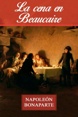Napoleón Bonaparte La cena en Beaucaire