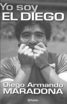 Diego Armando Maradona Yo Soy El Diego