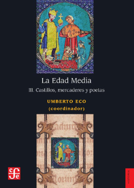 Eco La Edad Media, III. Castillos, mercaderes y poetas