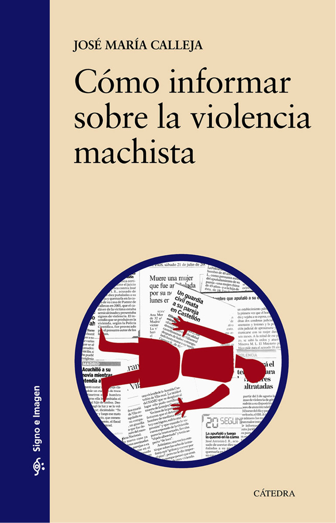 JOSÉ MARÍA CALLEJA Cómo informar sobre la violencia machista Índice I - photo 1