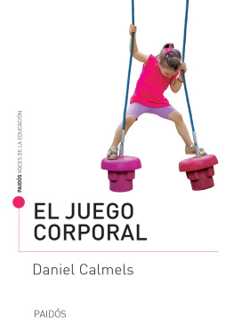Daniel Calmels El juego corporal (Spanish Edition)