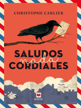 Christophe Carlier Saludos nada cordiales