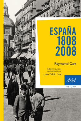 Raymond Carr - España 1808-2008