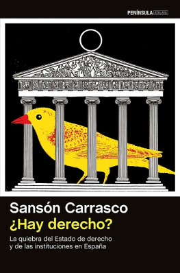 Sansón Carrasco ¿Hay derecho?: La quiebra del Estado de derecho y de las instituciones en España