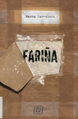 Nacho Carretero Fariña: Historias e indiscreciones del narcotráfico en Galicia