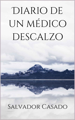 Salvador Casado Buendía - Diario de un médico descalzo (Spanish Edition)