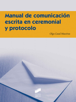 Olga Casal Maceiras Manual de comunicación escrita en ceremonial y protocolo (Spanish Edition)