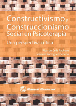 Ricardo Celis Pacheco - Constructivismo y construccionismo social en psicoterapia: Una perspectiva critica