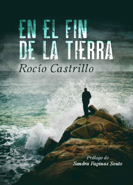 Rocio Castrillo EN EL FIN DE LA TIERRA: Concurso Indie 2016 (Spanish Edition)
