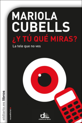 Mariola Cubells ¿Y tú qué miras?