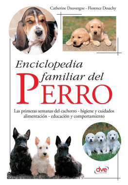 Catherine Dauvergne - Enciclopedia familiar del perro