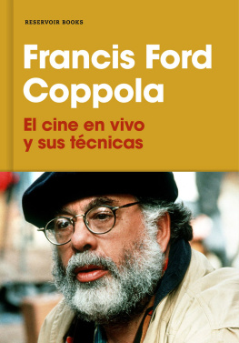 Francis Ford Coppola El cine en vivo y sus técnicas
