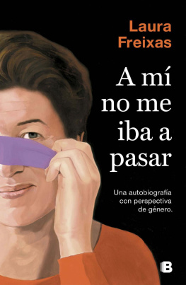Freixas - A mí no me iba a pasar (Spanish Edition)