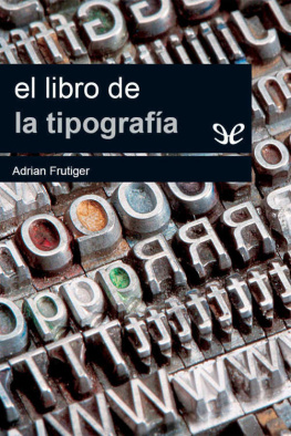 Adrian Frutiger El libro de la tipografía