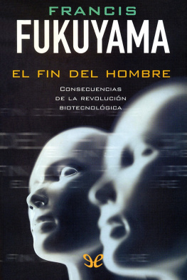 Francis Fukuyama El fin del hombre
