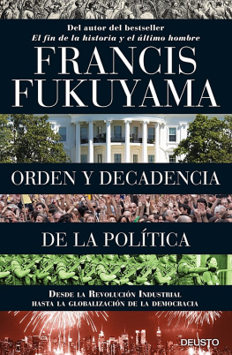 Francis Fukuyama Orden y decadencia de la política
