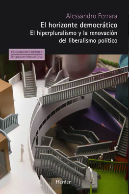 Alessandro Ferrara - El horizonte democrático: El hiperpluralismo y la renovación del liberalismo político