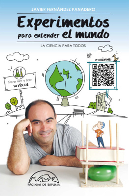 Javier Fernández Panadero - Experimentos para entender el mundo: La ciencia para todos (Voces / Ensayo nº 179) (Spanish Edition)