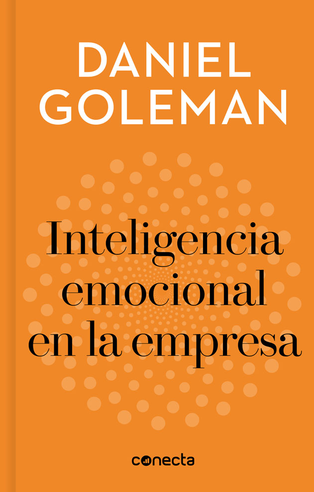 Inteligencia emocional en la empresa DANIEL GOLEMAN Traducción de Efrén del - photo 1