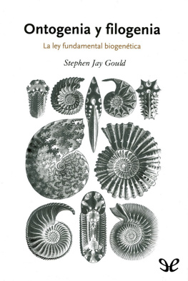 Stephen Jay Gould Ontogenia y filogenia