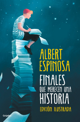Albert Espinosa - Finales que merecen una historia