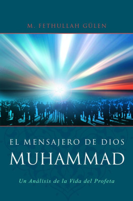 M. Fethullah Gulen El Mensajero de Dios: Muhammad