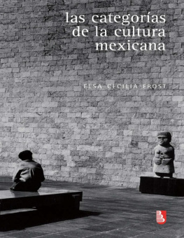 Elsa Cecilia Frost - Las categorías de la cultura mexicana