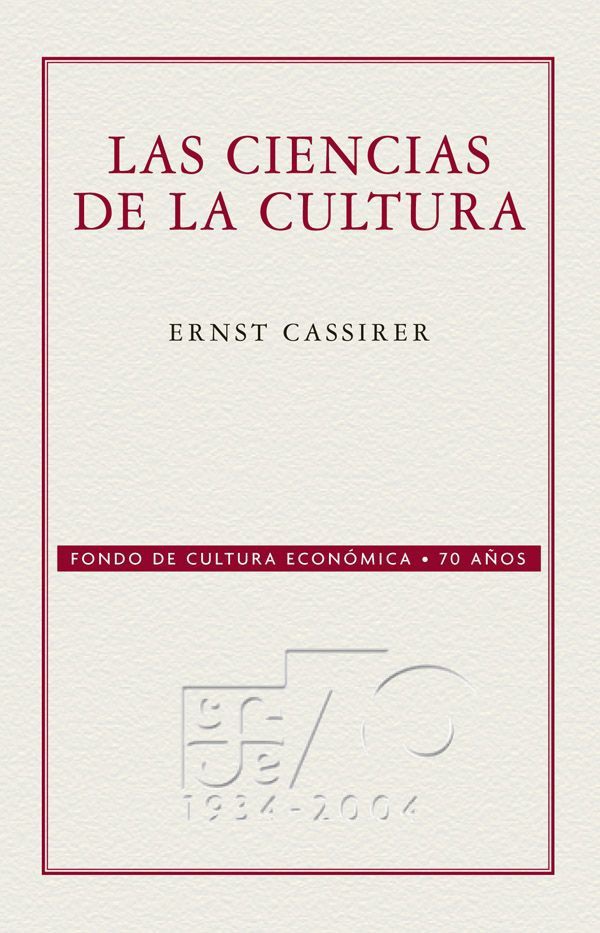 Las ciencias de la cultura Ernst Cassirer Traducción de Wenceslao Roces - photo 1